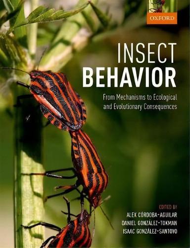 Insect Behavior, De Alex Cordoba-aguilar. Editorial Oxford University Press, Tapa Dura En Inglés