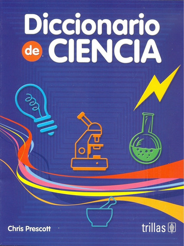 Diccionario De Ciencia Editorial Trillas