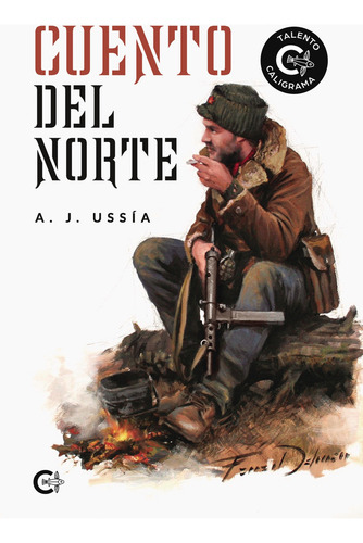 Cuento del Norte, de Ussía , A. J... Editorial CALIGRAMA, tapa blanda, edición 1.0 en español, 2020