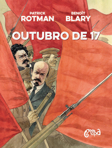 Outubro De 17, De Patrick Rotman., Vol. 1. Editorial Geektopia, Capa Mole, Edição 1 Em Português, 2024