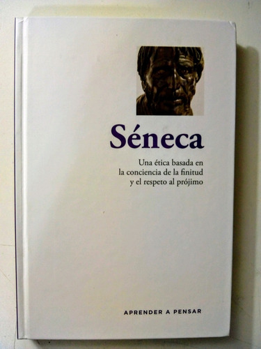 Seneca - Aprender A Pensar