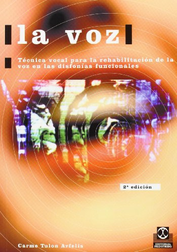 Libro Voz La Tecnica Vocal Para La Rehabilitacion De La Voz