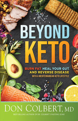 Libro Beyond Keto: Burn Fat, Heal Your Gut, And Reverse D...