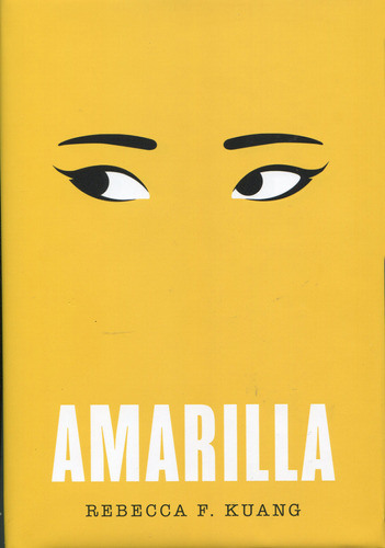 Amarilla - Kuang, Rebecca F