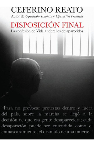 Libro - Disposición Final: La Dictadura Por Dentro Y La Con