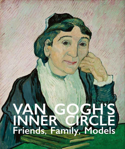 Libro Van Gogh's Inner Circle: Family Friends Models Nuevo