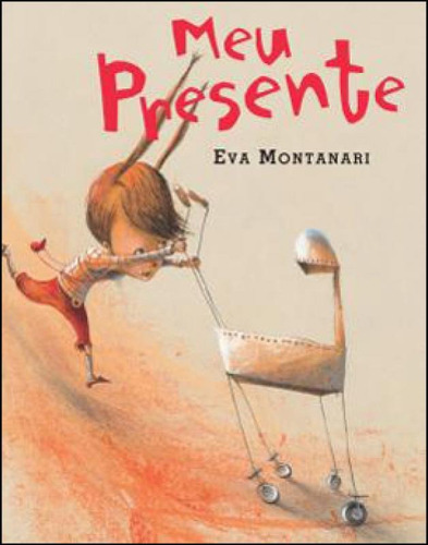 Meu Presente, De Montanari, Eva. Editora Dcl Difusao Cultural, Capa Mole, Edição 1ª Edição - 2012 Em Português
