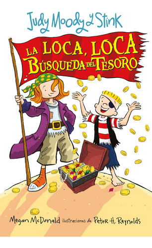 Judy Moody y Stink 1: La loca loca búsqueda del tesoro, de Megan McDonald. Serie Judy Moody y Stink Editorial Alfaguara, tapa blanda, edición 1.0 en español, 2023