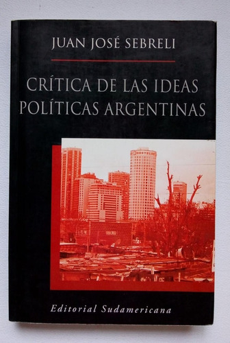 Critica De Las Ideas Politicas Argentinas