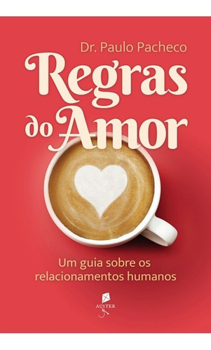Livro Regras Do Amor - Dr. Paulo Pacheco
