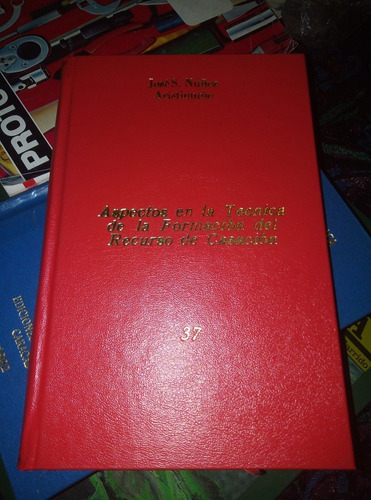 Aspectos Enla Técnica De La Formación Delrecurso De Casación
