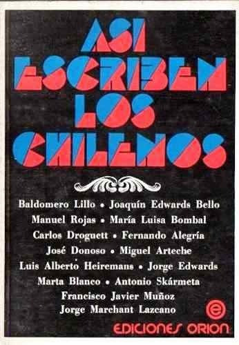 Así Escriben Los Chilenos - Vv Aa - Ediciones Orion - 1977