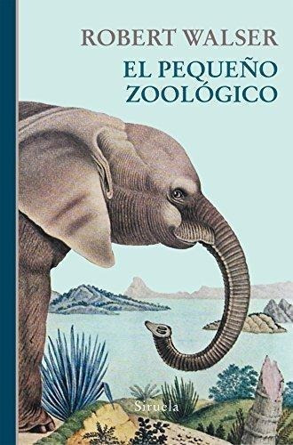 El Pequeo Zoologico Robert Walserytf