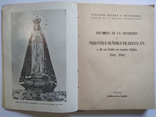 Historia De La Aparición De Nuestra Señora De Ocotlán 1940