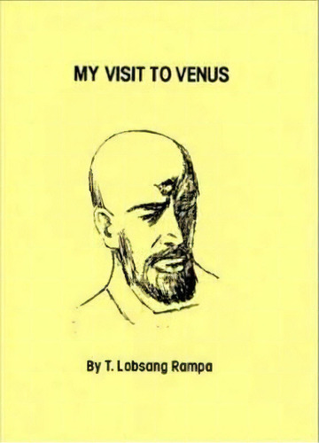 My Visit To Venus, De T. Lobsang Rampa. Editorial Inner Light Publications,u.s., Tapa Blanda En Inglés