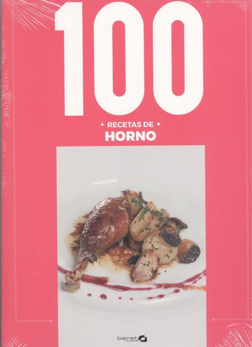 100 Recetas De Horno - Arguiñano, Karlos