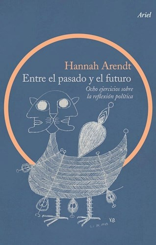Entre El Pasado Y El Futuro - Hannah Arendt