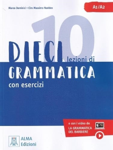 Dieci Lezioni Di Grammatica - Ciro Massimo Naddeo
