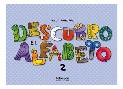 Descubro El Alfabeto 2 - Sally Johnson - Tobogan - Libro