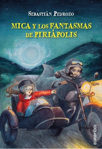 Mica Y Los Fantasmas De Piriapolis - Sebastian Pedrozo