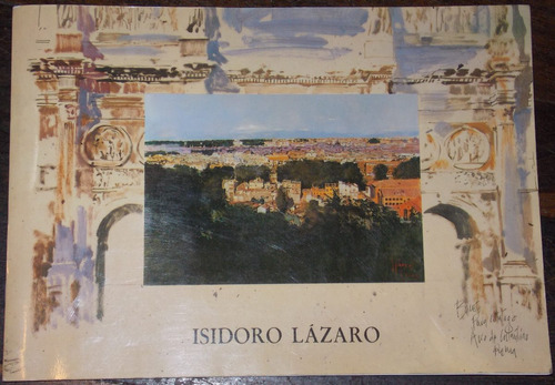 Isidoro Lazaro Catalogo Arte Firmado Dedicado 1989