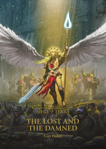 The Lost And The Damned (3) (the Horus Heresy: Siege Of Terra), De Haley, Guy. Editorial Games Workshop, Tapa Blanda En Inglés