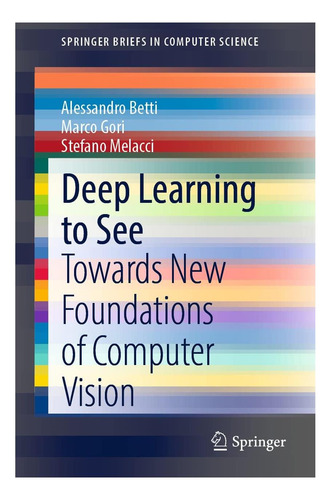 Libro: Aprendizaje Profundo Para Ver: Hacia Nuevos Fundament