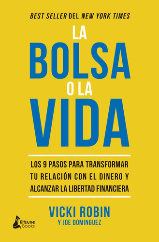 Bolsa O La Vida, La - Vicki Robin - Joe Dominguez