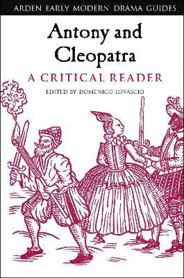 Libro Antony And Cleopatra: A Critical Reader - Domenico ...