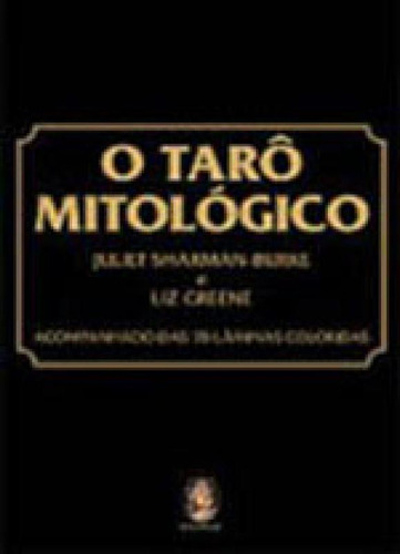 Taro Mitologico - Acompanhado Das 78 Laminas Coloridas