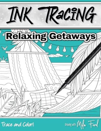 Libro: Relaxing Getaways Ink Tracing: Draw Trace And Color F