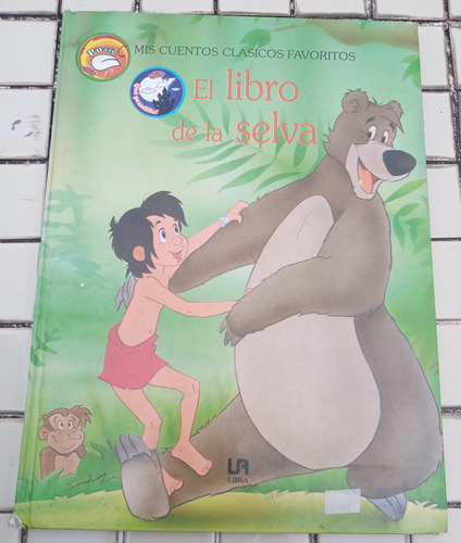 El Libro De La Selva.  Editorial Libsa. 