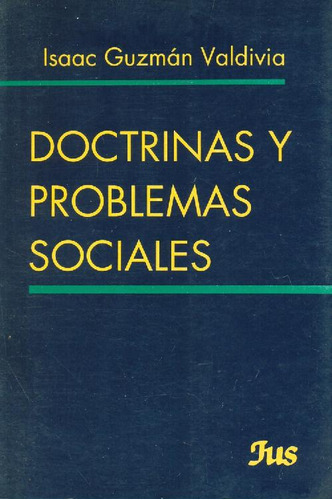 Libro Doctrinas Y Problemas Sociales De Isaac Guzman Valdivi