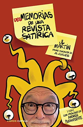 Desmemorias De Una Revista Satirica - Martin Zabala Jose Lui