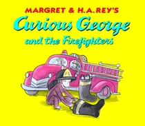 Comprar Libro Curious George And The Firefighters - H A Rey