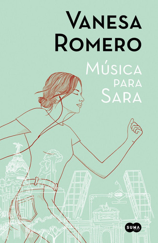 Música para Sara, de Romero, Vanesa. Editorial Suma, tapa blanda en español