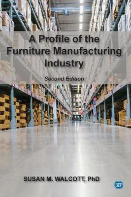 Libro A Profile Of The Furniture Manufacturing Industry -...