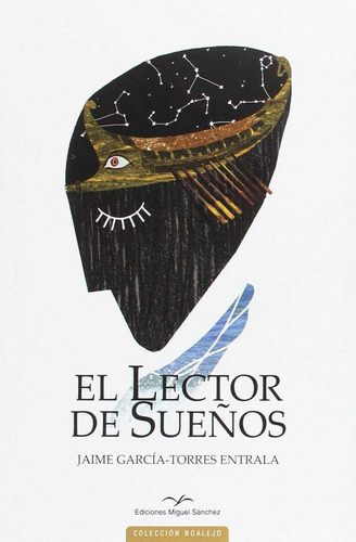 El lector de sueÃÂ±os, de Jaime García Torres. Editorial Ediciones Miguel Sanchez, tapa blanda en español