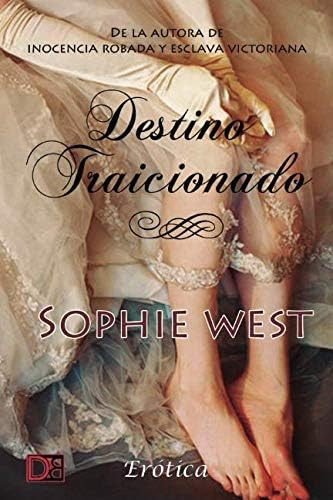 Libro:  Destino Traicionado (spanish Edition)