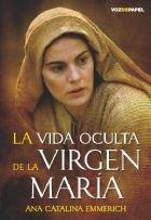 Libro: La Vida Oculta De La Virgen Mar¡a. Emmerich, Ana Cata