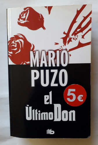 Mario Puzo El Ultimo Don 2014 Ediciones B 540pag Unico Dueño