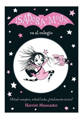 Isadora Moon Va Al Colegio - Muncaster - Alfaguara - Libro