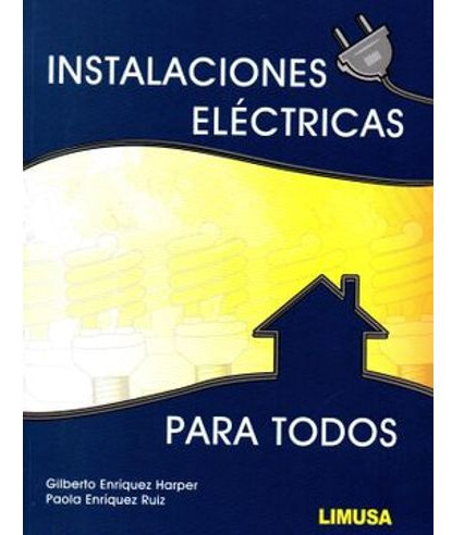 Libro Instalaciones Electricas Para Todos