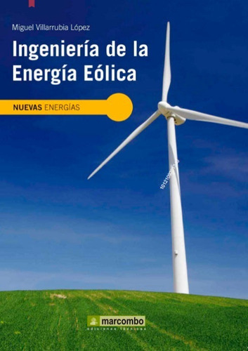 Ingeniería De La Energía Eólica, De Villarrubia. Editorial Marcombo, Tapa Blanda En Español, 2012