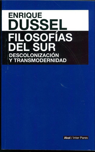 Filosofias Del Sur - Enrique Dussel