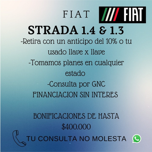 Strada Freedom 0km Anticipo $150.000 Y Saldo Cuotas Fijas F-