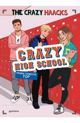  Crazy Haacks High School - Primer Trimestre - Libro Montena