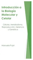 Comprar Introduccion A La Biologia Molecular Y Celular (apuntes De C