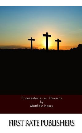 Libro Commentaries On Proverbs - Henry, Matthew