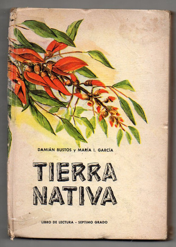 Tierra Nativa - Bustos - Maria Isabel Garcia - Antiguo 1967